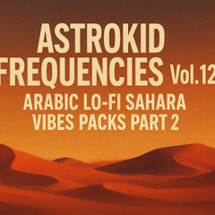Arabic Lo-Fi Sahara Vibes Pack VOL.10 - Track 04