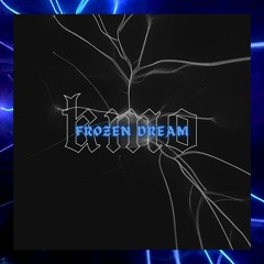 KMO - Frozen Dream
