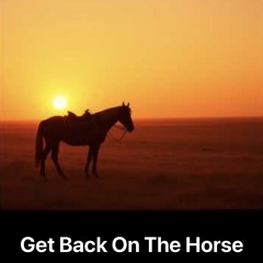 4. Get_Back_On_The_Horse