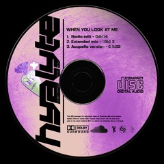 When You Look At Me (Hyalyte Remix)