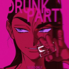 DRUNK & PARTY ｜ Alien Stage