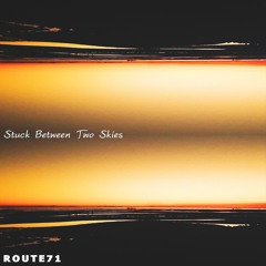 Stuck Between Two Skies