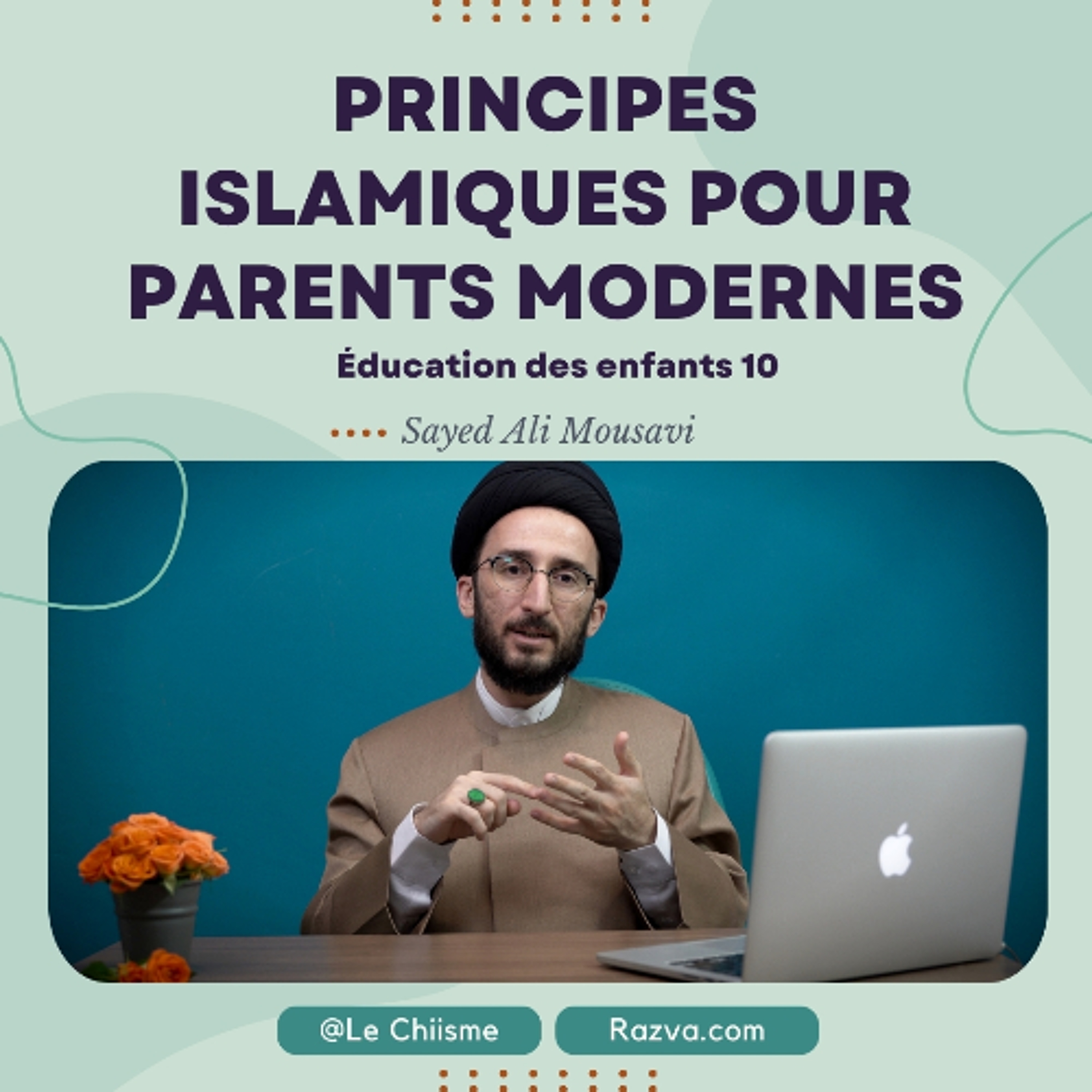 Liberté et Soutien  Clé de l’Éducation Islamique