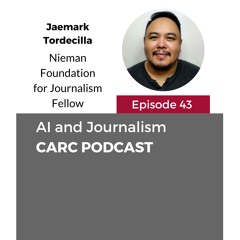 CARC Podcast: AI and Journalism