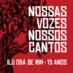 Salve o Rei - Ilú Obá De Min