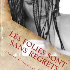 [READ DOWNLOAD] Les folies sont sans regrets (French Edition)