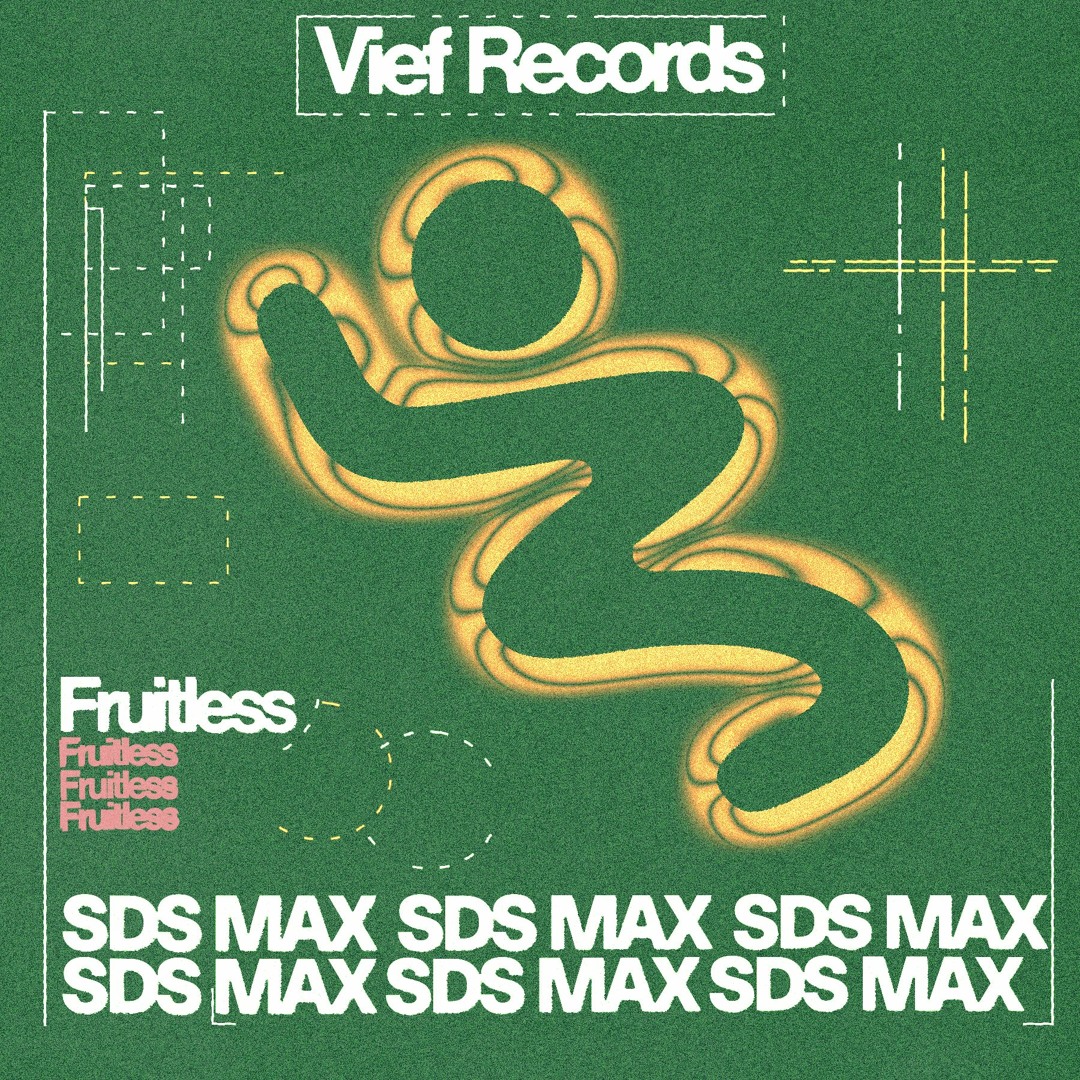 SDS MAX - Fruitless EP