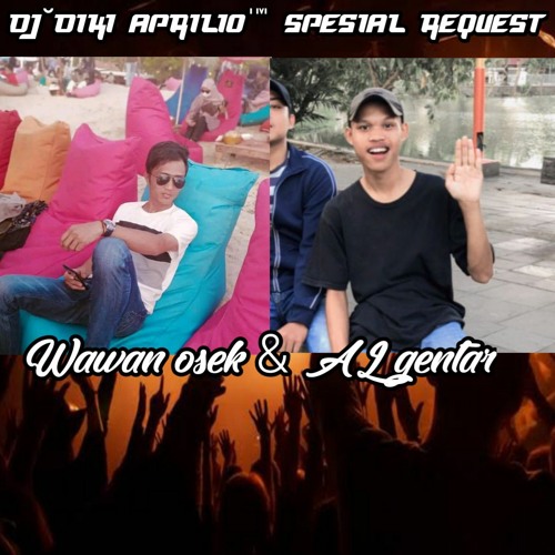 DJ°Diki Aprilio™ Selamat Pagi Luka & Gubuk jadi istana VVIP HARDMIX FUNKOT TILLDROP (WAWAN & AL GTR