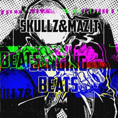 SkullZ&MaZit - Banging Beats (Free Download)