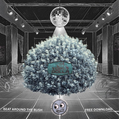 Top Dolla - Beat Around The Bush (FREE DOWNLOAD)