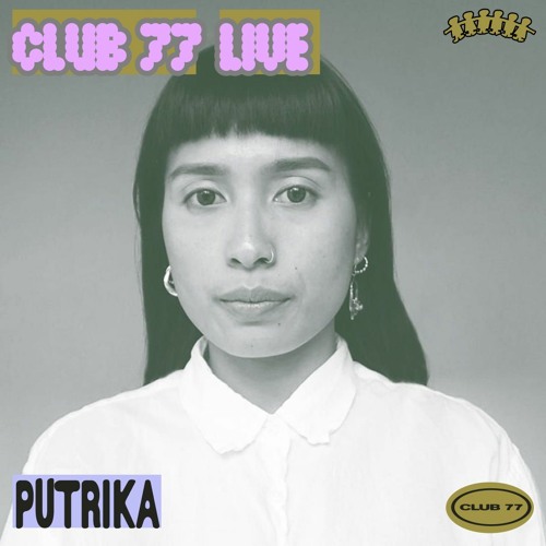 Club 77 Live: Putrika