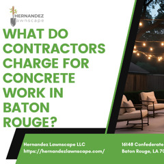 What do contractors charge for concrete work in Baton Rouge?
