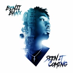 Benji Banx (LaTre') - Seen It Coming