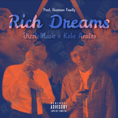 Rich Dreams (Remix) [feat. Kobe Avalos]