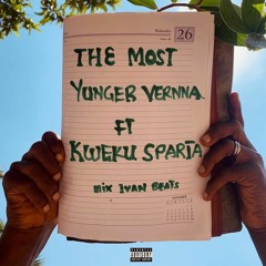 The Most (feat Kweku Sparta)