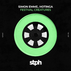 STPH370 Simon Emme, Hotinga - Festival Creatures (AstroHertz Remix)