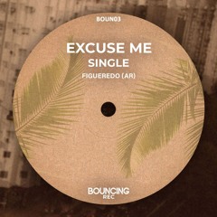 Excuse Me (Original Mix)