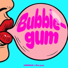 BUBBLEGUM
