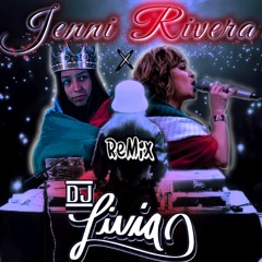 Jenni Rivera X DJ Livia Remix