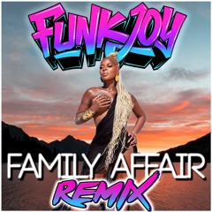 Mary J. Blige - Family Affair (funkjoy Remix)