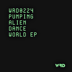 WRD0224 - Pumping Alien - Dance World (Original Mix).