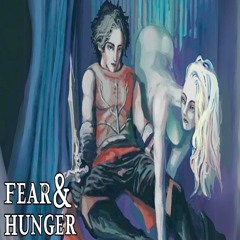 fear and hunger - prod deadaux & sedate