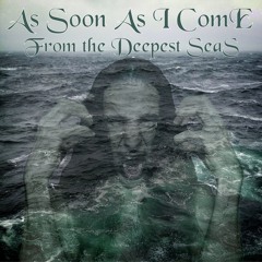 From the Deepest Seas