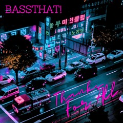 BassThat - Thanks For All - C#min - 96bpm - beat HipHop