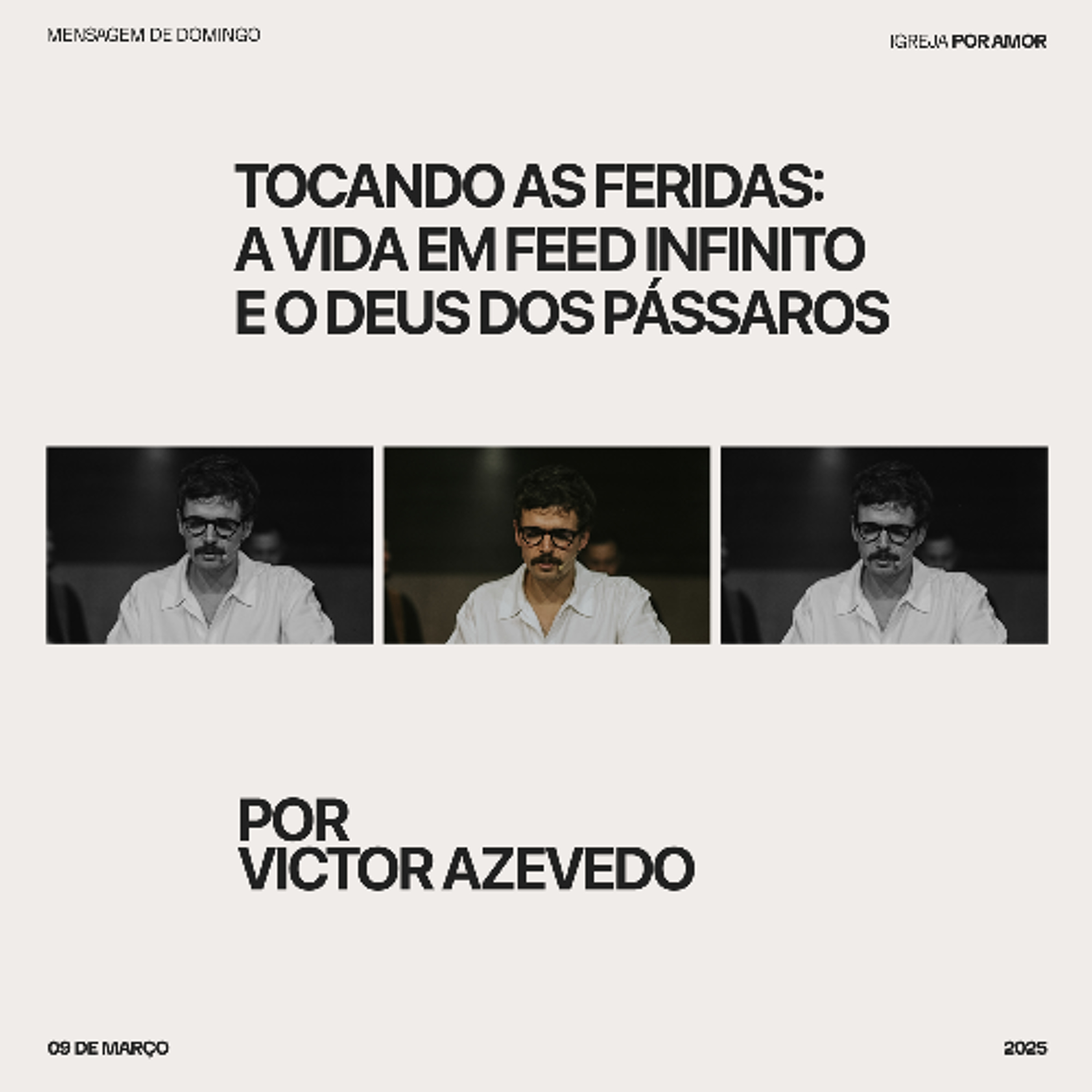 Tocando as feridas: a vida em feed infinito e o Deus dos pássaros | Victor Azevedo  | 09.03.25 episode artwork