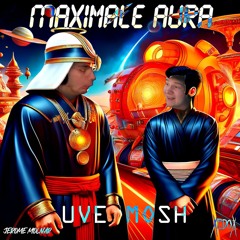 Jerome Molnar - Maximale Aura [UveMosh Kick Edit]