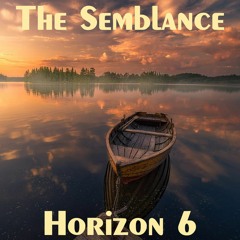 The Semblance - Horizon 6
