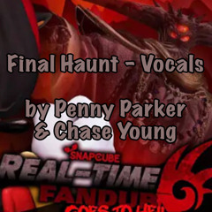 Final Haunt - Vocals by Penny Parker & Chase Young.mp3