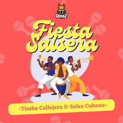 Fiesta Salsera Vol.1 - Timba Callejera & Salsa Cubana (Disponible en Youtube)