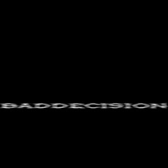 BADDECISION