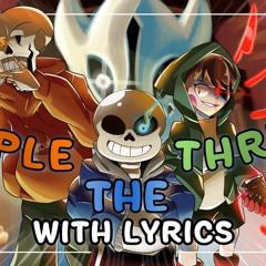 Triple The Threat With Lyrics - Bad Time Trio (By Nongagos)