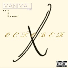 Manimal Prod. - October - feat. Young Honey