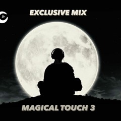 MAGICAL TOUCH  3 (PASSIONATE MIX SESSION ) 2022