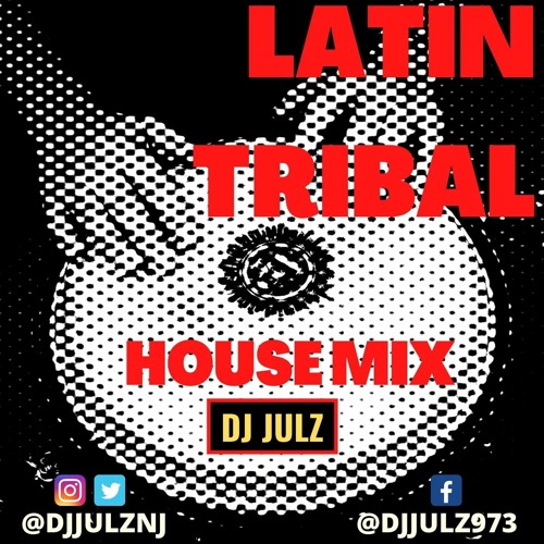 Tribal-Latin House Mix 2021