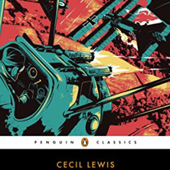 [ACCESS] EBOOK 💘 Sagittarius Rising (Penguin Classics) by  Cecil Lewis &  Samuel Hyn