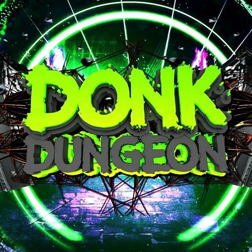 Dj Mikey 2 Timez DONK DUNGEON MIX