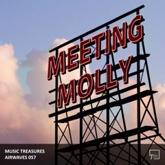 Music Treasures Airwaves 057 - Meeting Molly