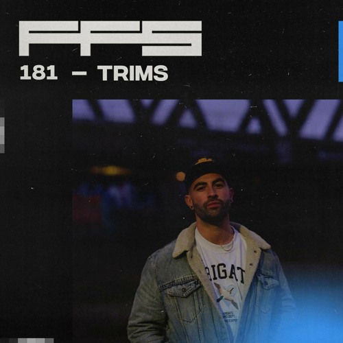 FFS181: TRIMS