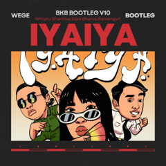 IYAIYA - WEGE ( BOOTLEG )
