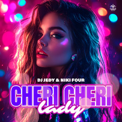 DJ JEDY & Niki Four - Cheri Cheri Lady