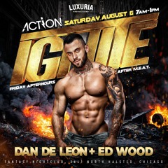 ACTION:: IGNITE AFTER HOUR::(DJ EDWOOD LUXURIA PARTY EDITION SET)
