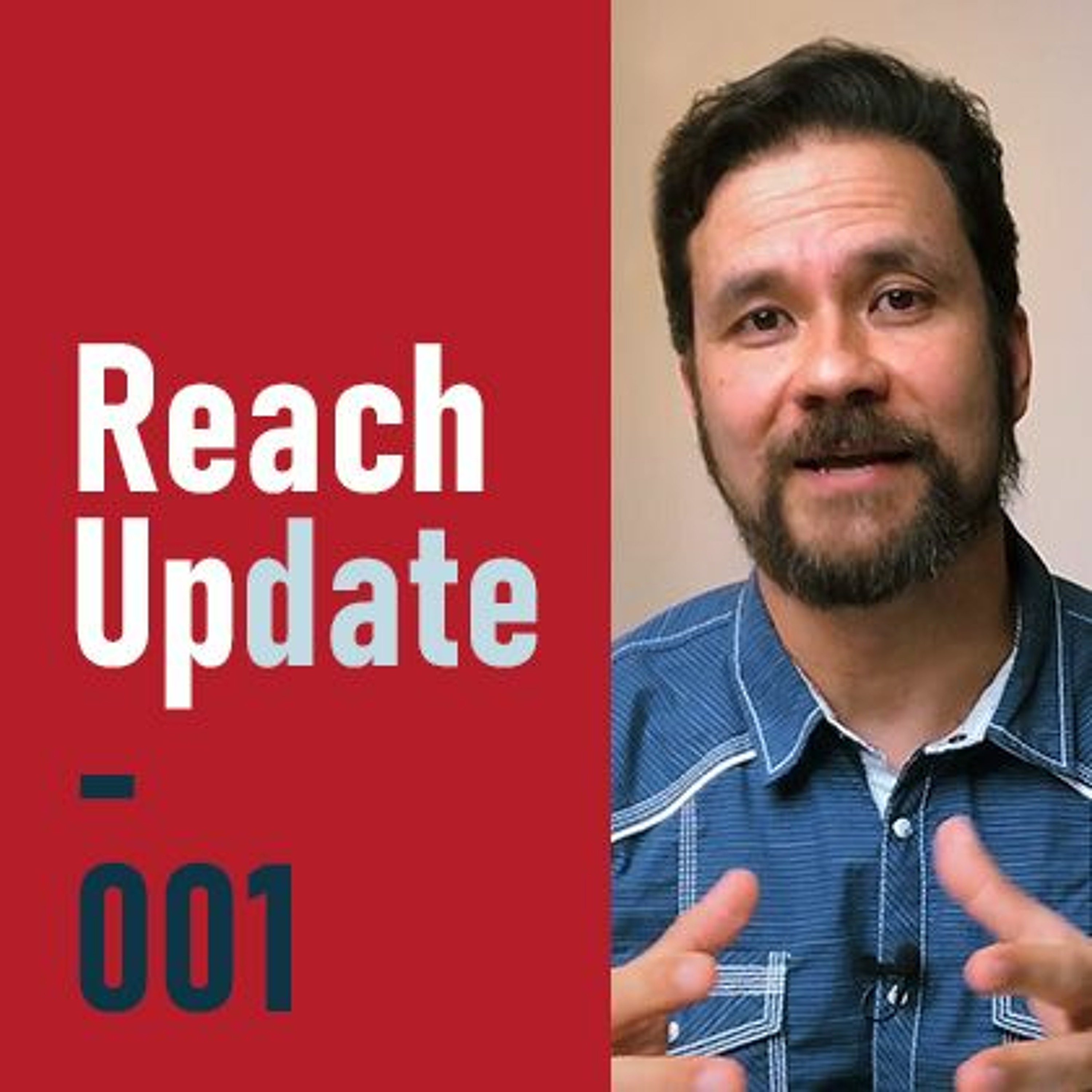 Reach UPdate 001 episode artwork