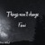 Artwork for Things won't change