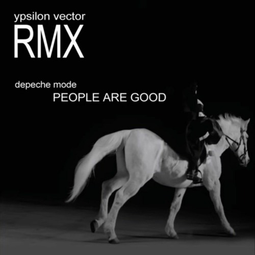 Depeche Mode - People are good (Ypsilon Vector RMX)