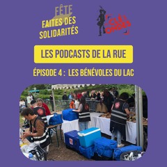 Episode 4 : Les bénévoles du lac