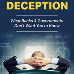 Get KINDLE 💗 The Money Deception - What Banks & Governments Don't Want You to Know b